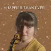 Ana Done - Happier Than Ever (Violin Cover) - Single